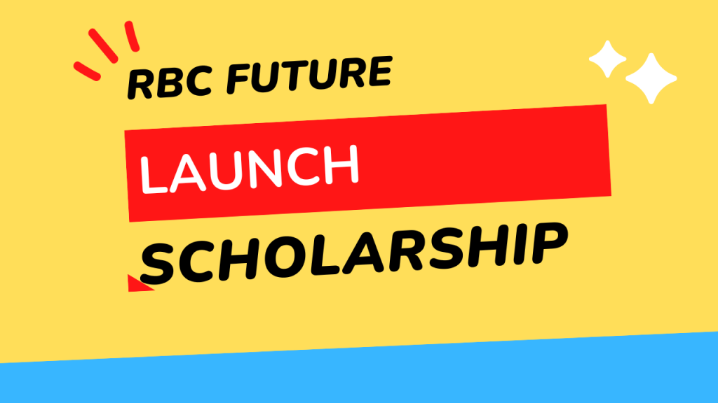RBC Future Launch Scholarship