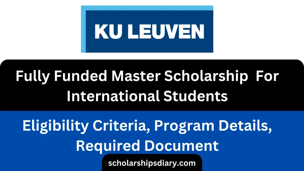 KU Leuven Scholarship Master 2024 | Fully Funded | International Students