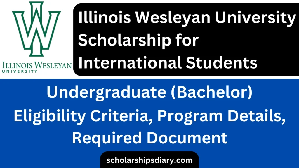 Illinois Wesleyan University Scholarship Undergraduate 2024 for International Students