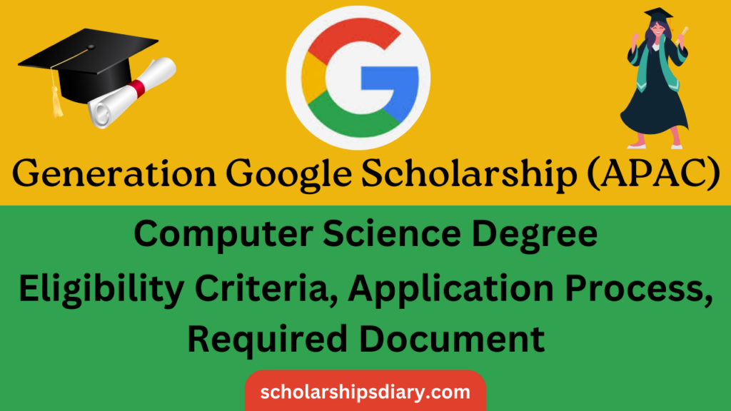 Generation Google Scholarship APAC 2024/25 Eligibility Criteria