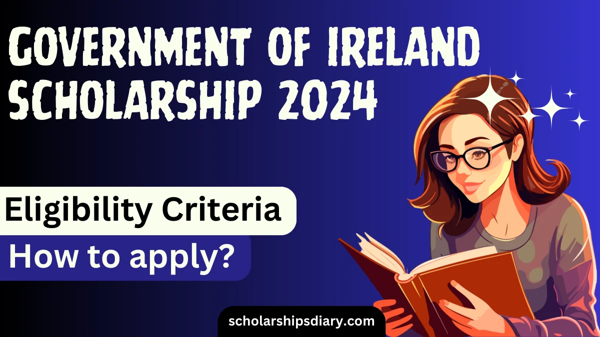 Government of Ireland Scholarship 2024 for Master Ph.D. | Application process