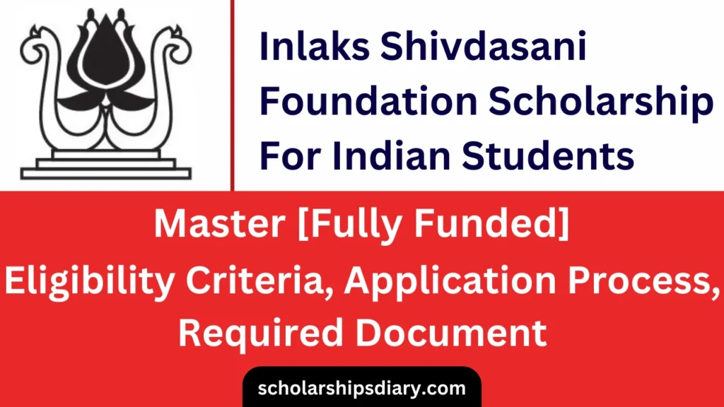 Inlaks Shivdasani Foundation Scholarship