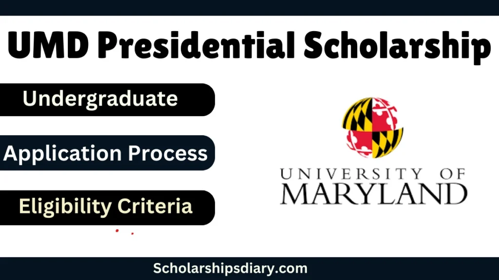 UMD Presidential Scholarship 2024