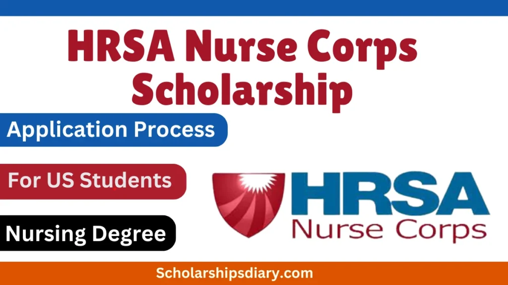 Nurse Corps Scholarship 2024 for US Students (Application Process)